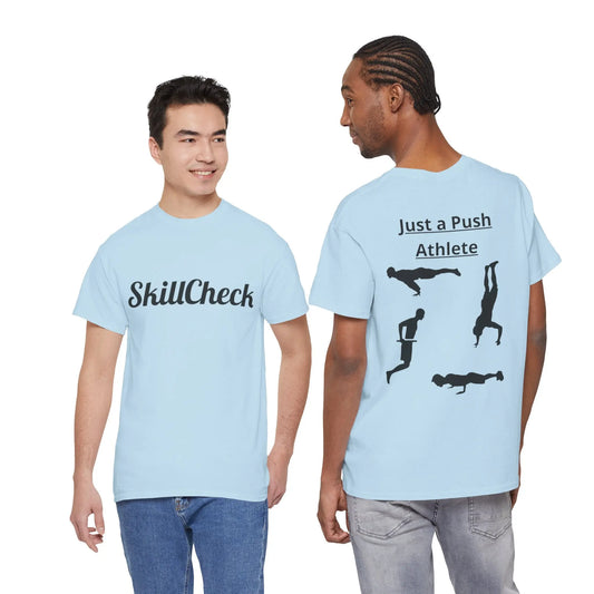 T-Shirt "Just a Push Athlete" SkillCheck Printify