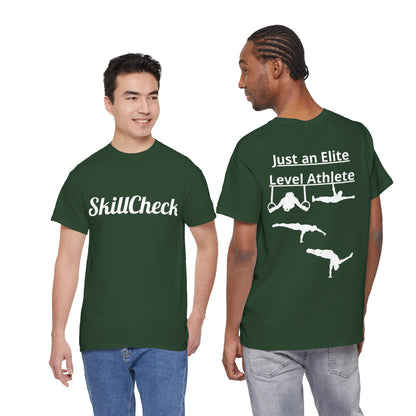 T-Shirt "Just an Elite Level Athlete" SkillCheck