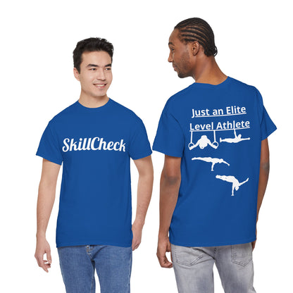 T-Shirt "Just an Elite Level Athlete" SkillCheck