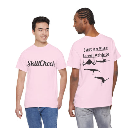 T-Shirt "Just an Elite Level Athlete" SkillCheck