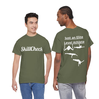 T-Shirt "Just an Elite Level Athlete" SkillCheck